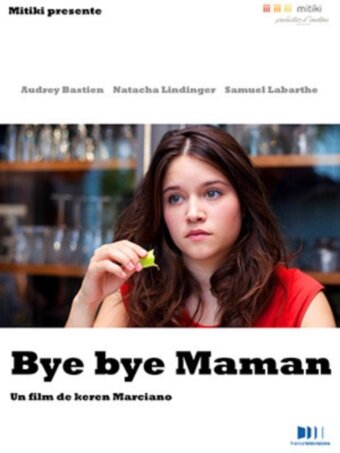Bye Bye maman (2012) постер