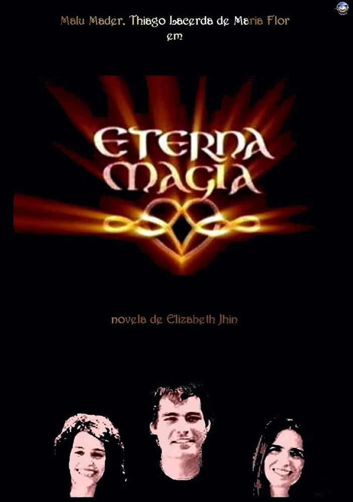 Вечная магия (2007) постер