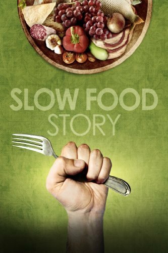 История медленной еды (2013) постер