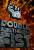 Double the Fist (2004) постер