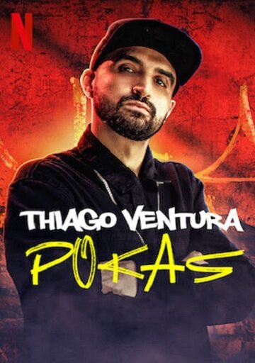 Thiago Ventura: Pokas (2020)